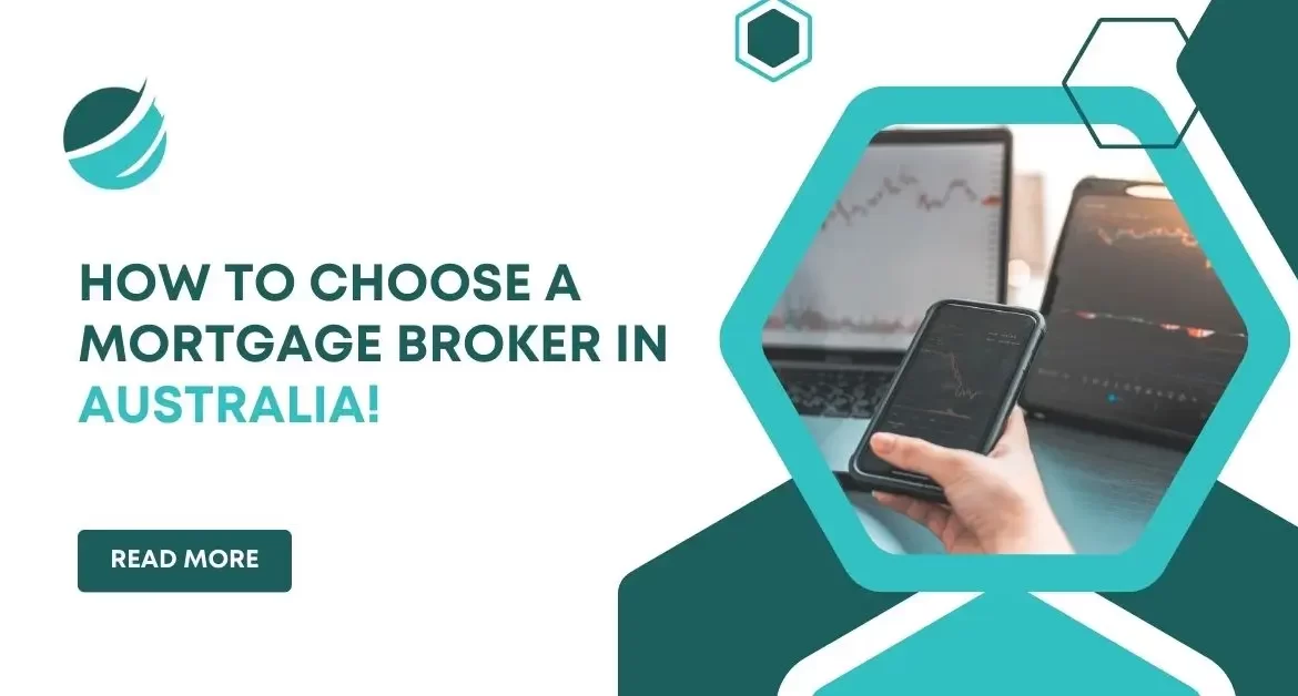 how to choose a mortgage broker_ in Australia!