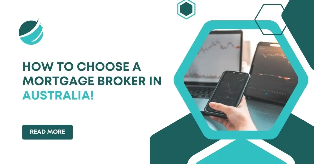 how to choose a mortgage broker_ in Australia!