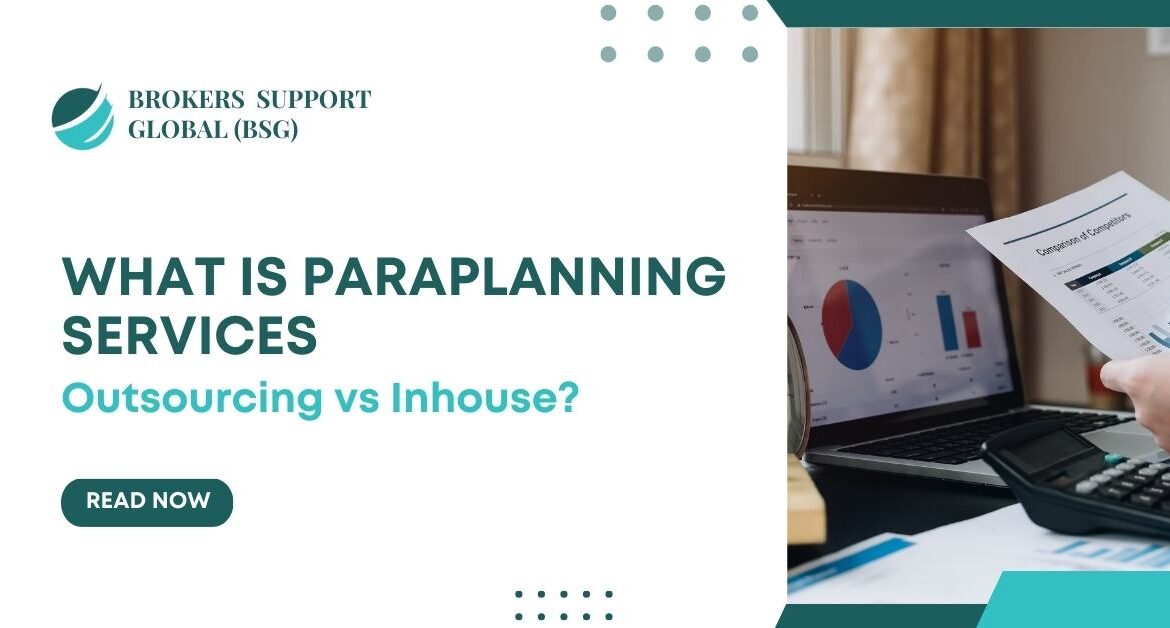 What is paraplanning. Outsourcing vs In - house paraplanning