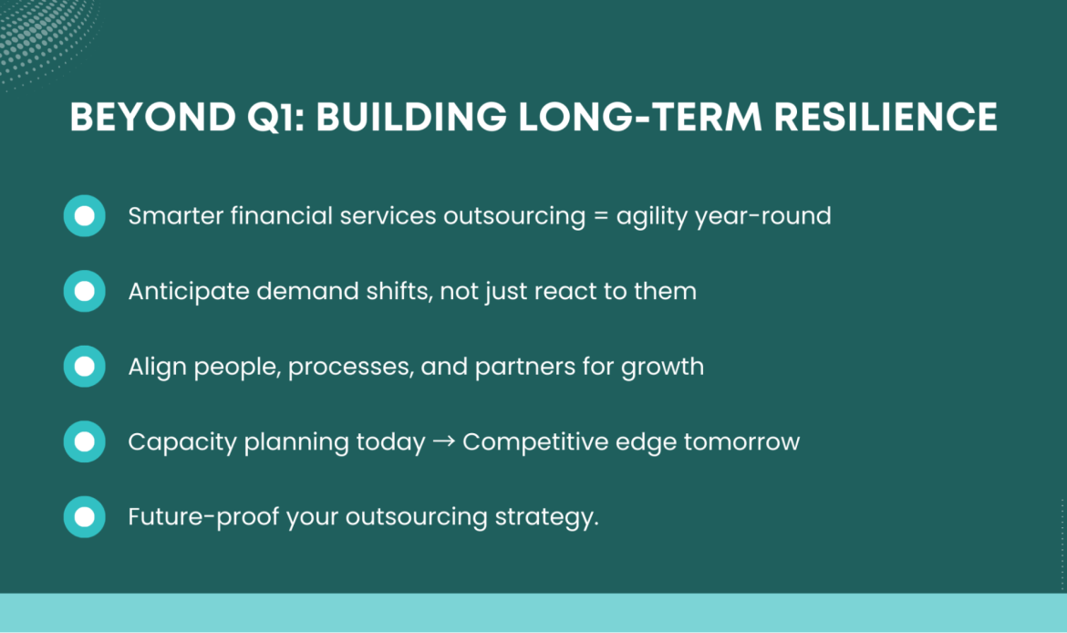 Text slide outlining long-term outsourcing strategies to build year-round business resilience and agility.