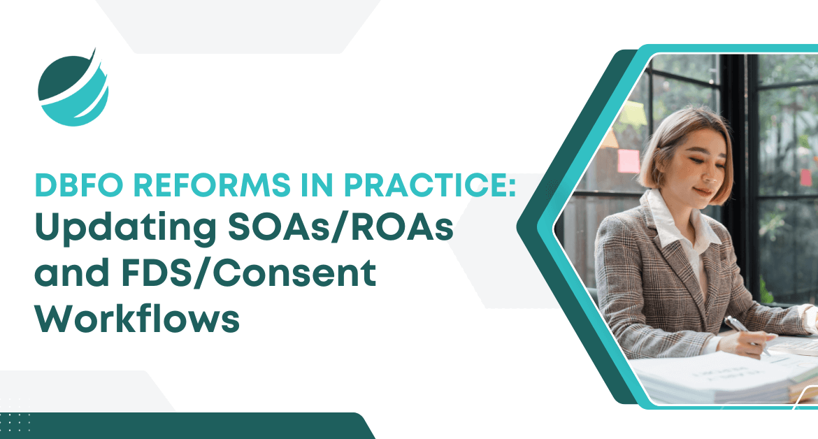 DBFO reforms in practice, updating SOAs/ROAs and FDS/Consent workflows